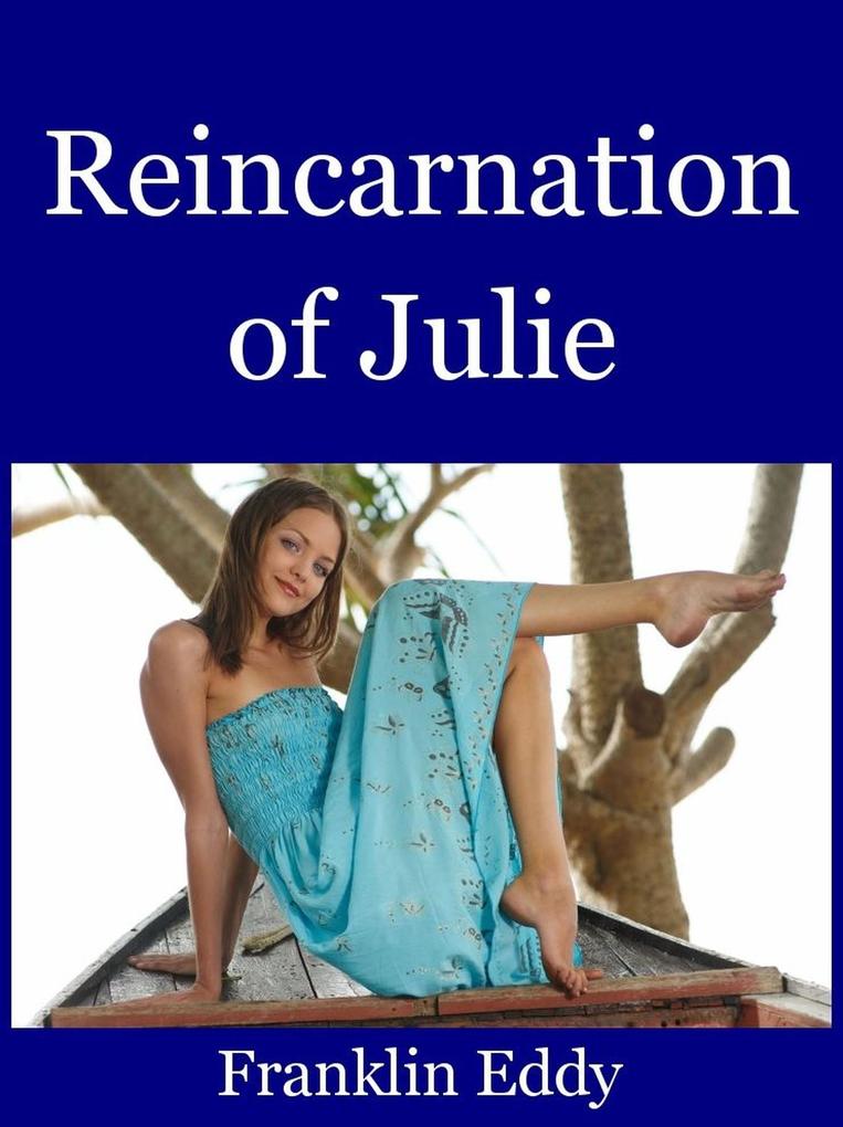 Reincarnation of Julie