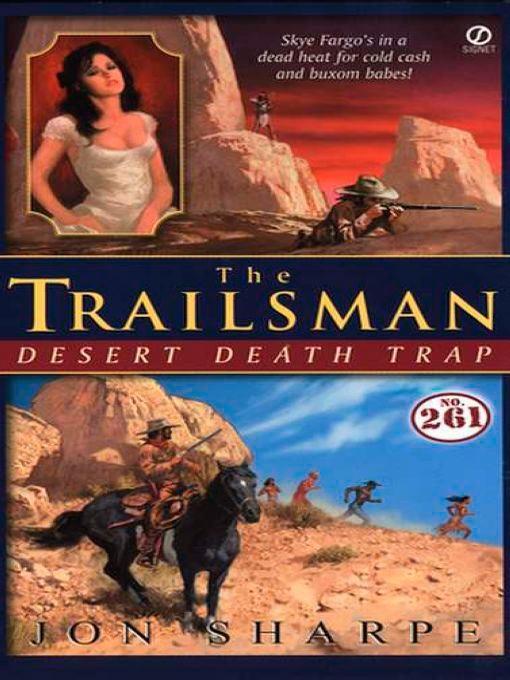 Trailsman #261 The: Desert Death Trap