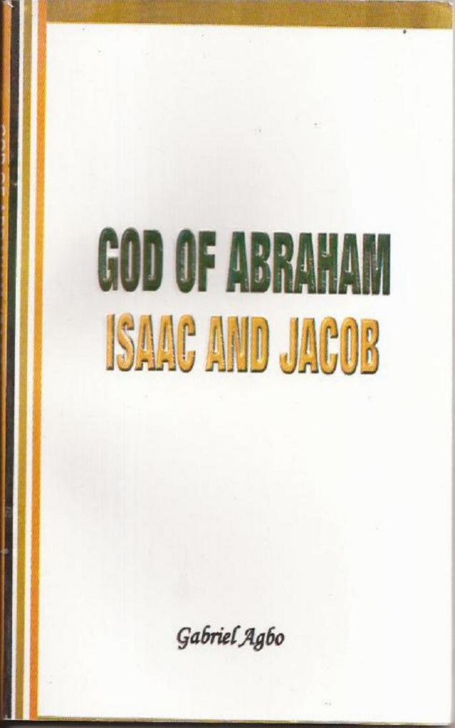God of Abraham Isaac and Jacob