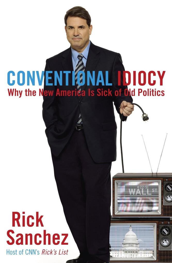Conventional Idiocy