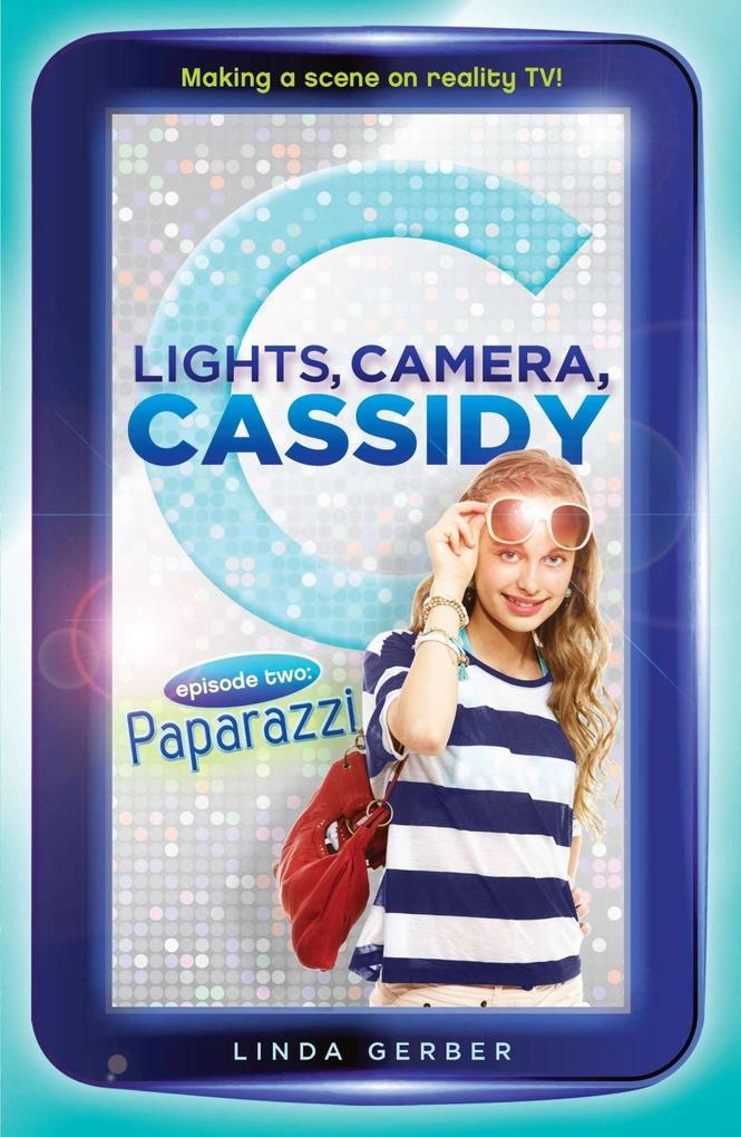 Lights Camera Cassidy: Paparazzi