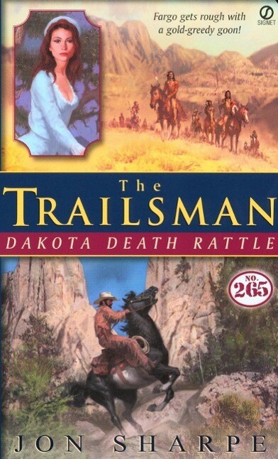 Trailsman #265 The: Dakota Death Rattle