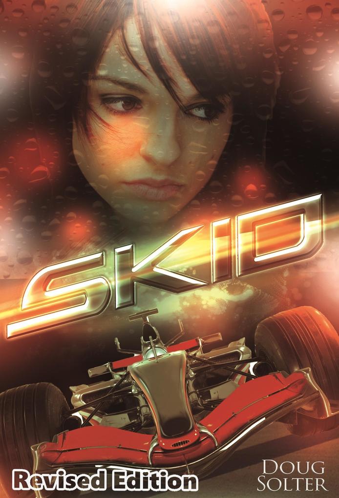 Skid (Skid Young Adult Racing Series #1)