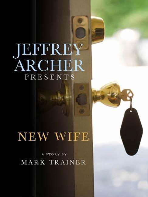 Jeffrey Archer Presents: New Wife