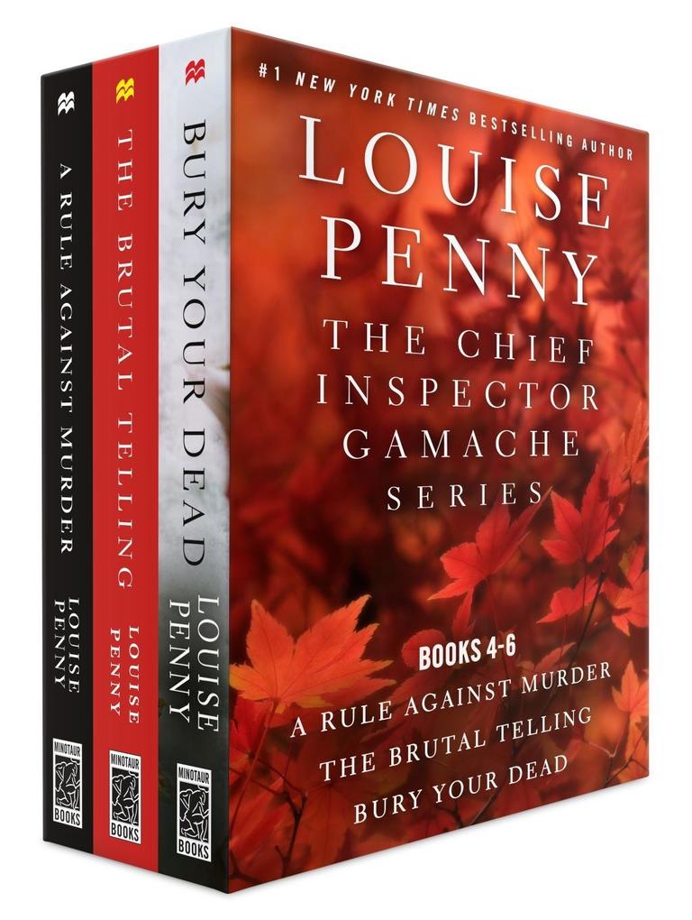 The Chief Inspector Gamache Series Books 4-6