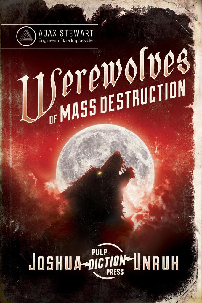 Werewolves of Mass Destruction (Gripping Tales of the Impossible #1)