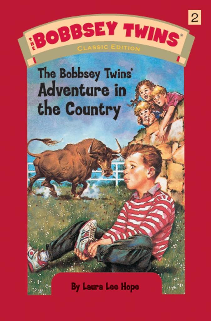 Bobbsey Twins 02: The Bobbsey Twins‘ Adventure in the Country