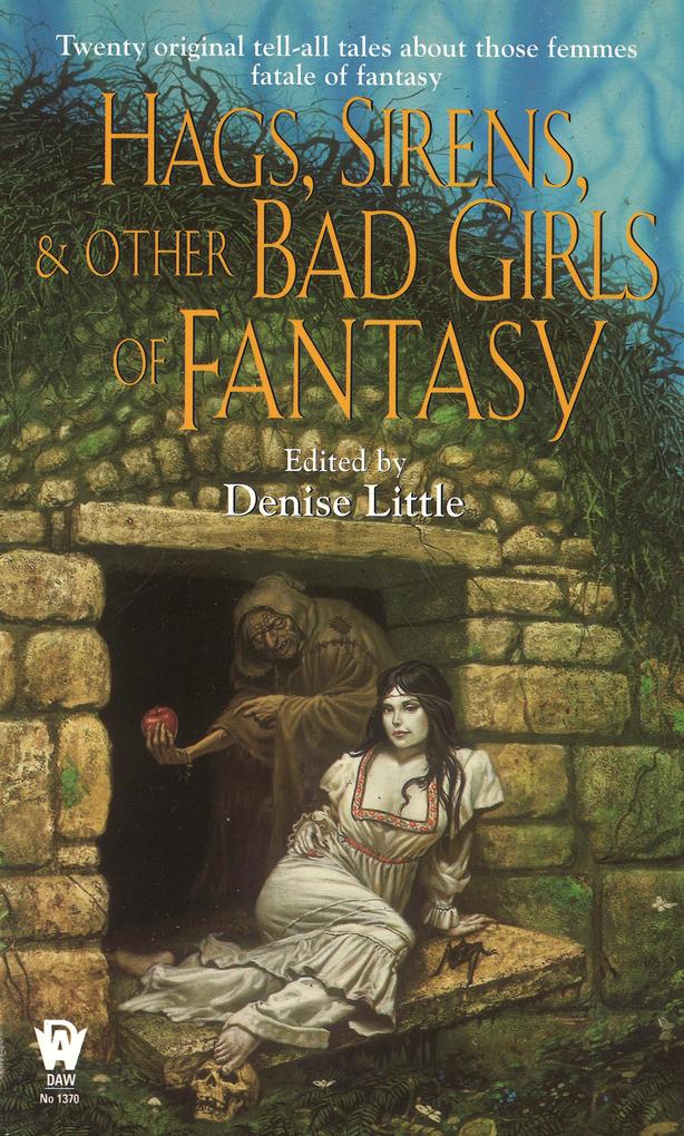 Hags Sirens and Other Bad Girls of Fantasy