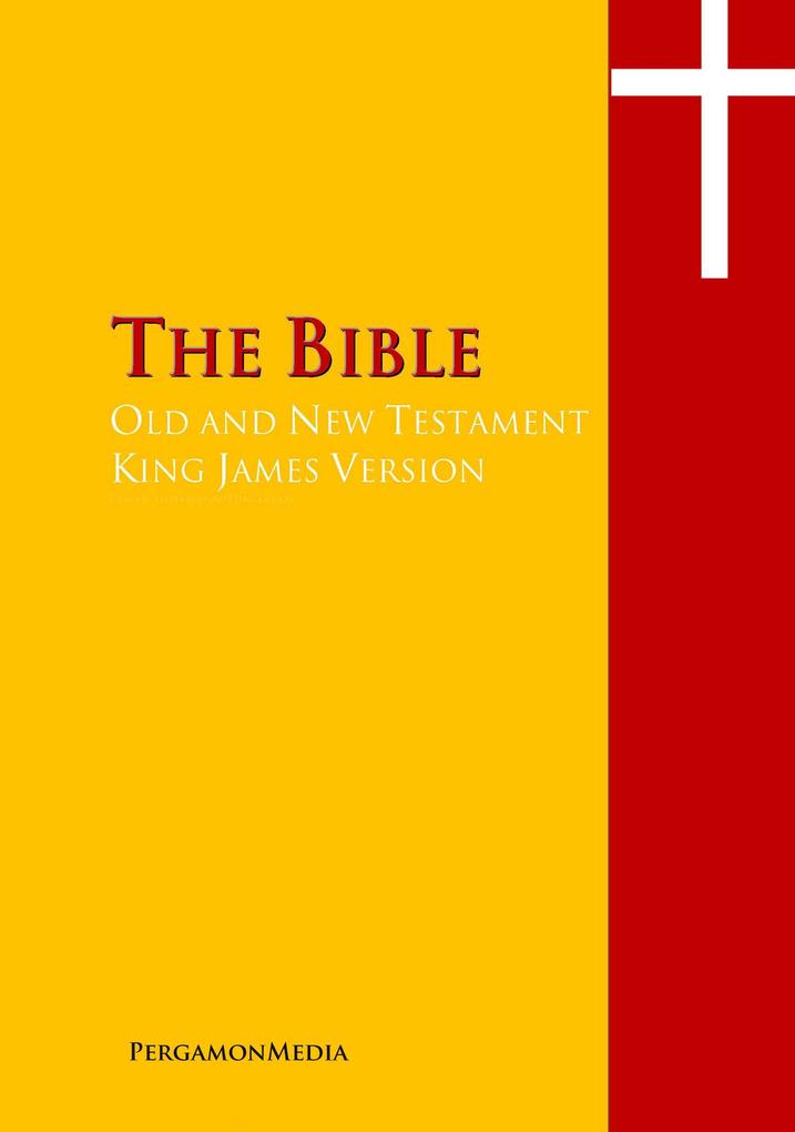 The Bible Old and New Testaments King James Version