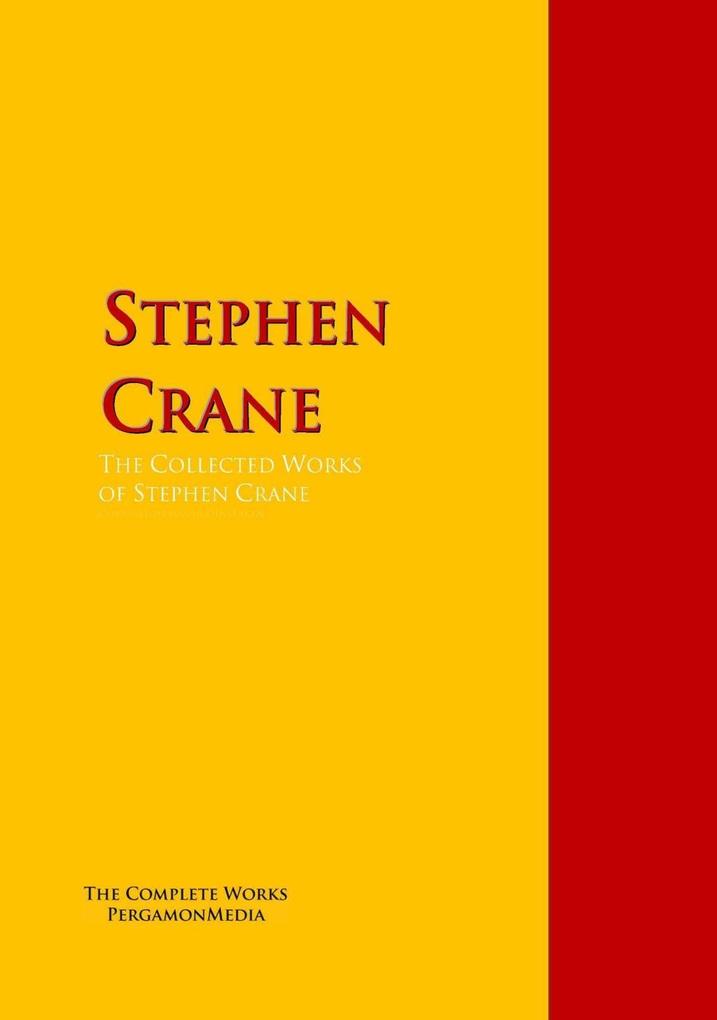 The Collected Works of Stephen Crane