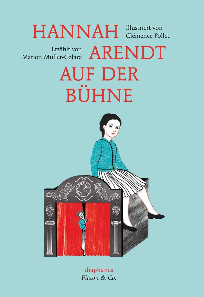 Hannah Arendt auf der Bühne - Marion Muller-Colard/ Clémence Pollet