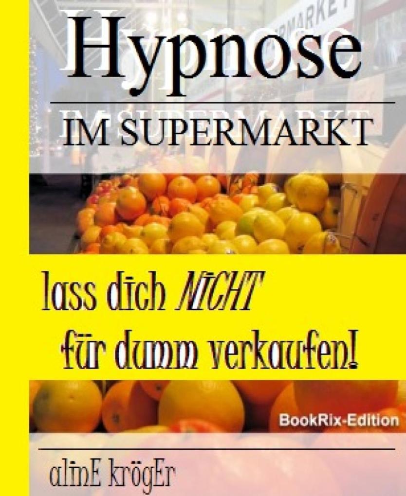 Hypnose im Supermarkt