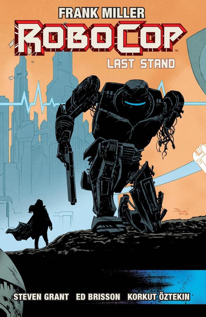 RoboCop Vol. 3: The Last Stand Pt. 2