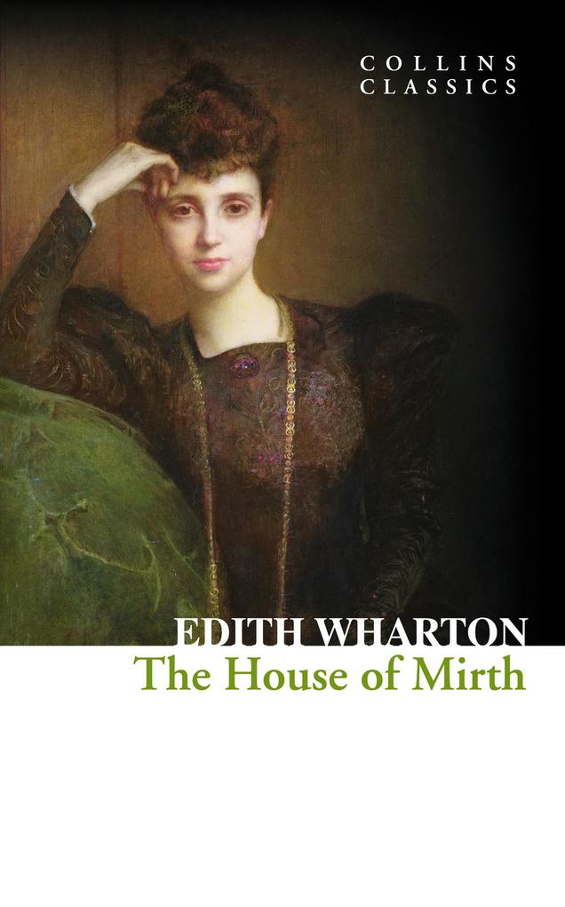 The House of Mirth (Collins Classics) - Edith Wharton
