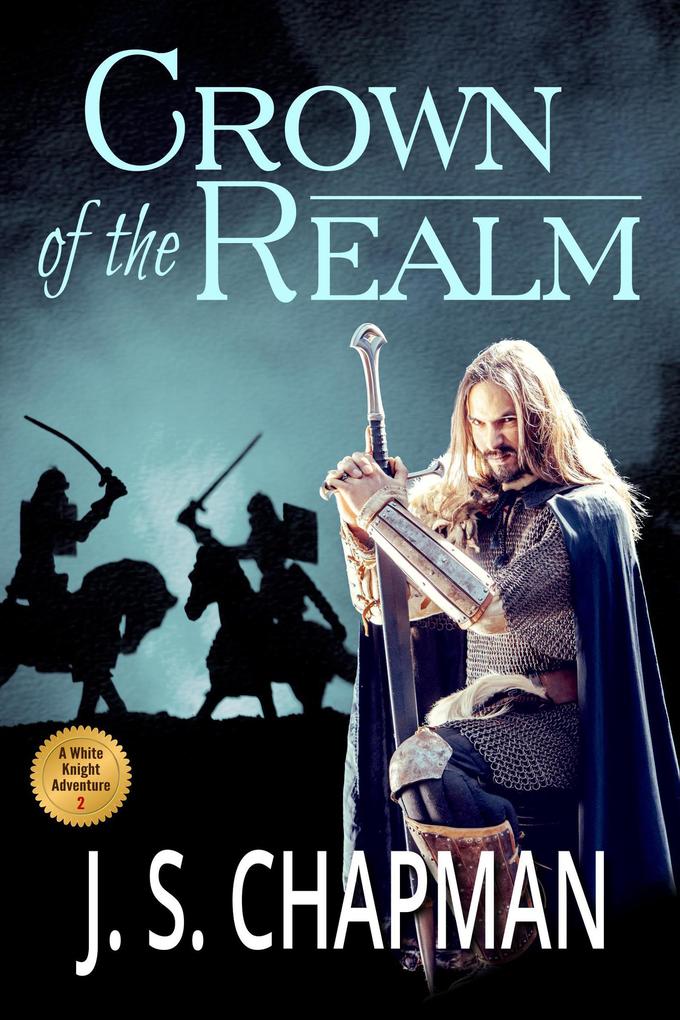 Crown of the Realm (A White Knight Adventure #2)