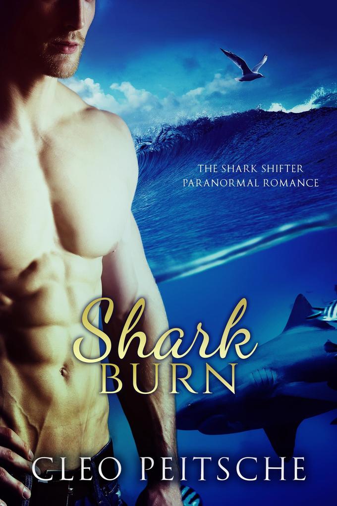 Shark Burn (The Shark Shifter Paranormal Romance #5)