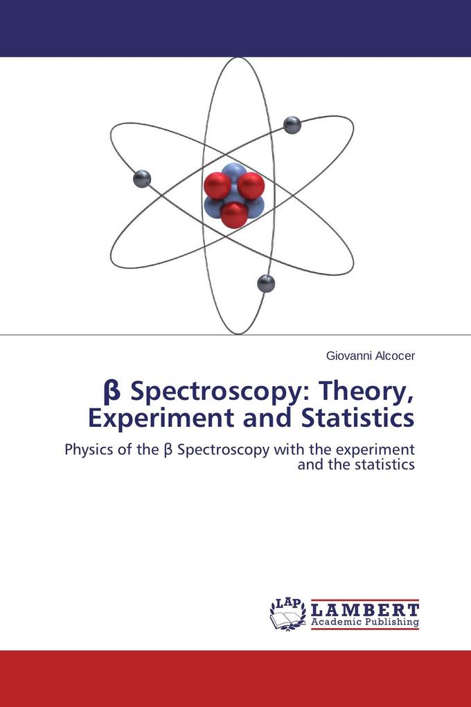 Spectroscopy: Theory Experiment and Statistics