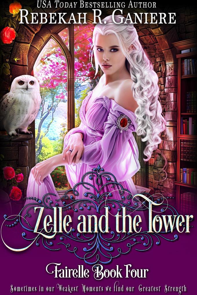 Zelle and the Tower (Fairelle #4)