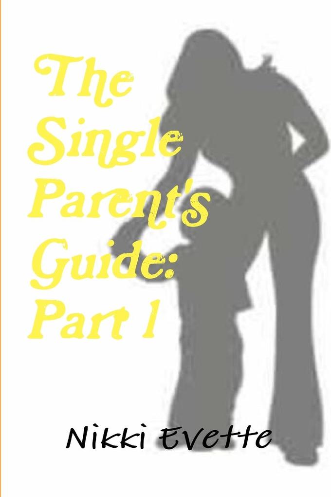 The Single Parent's Guide
