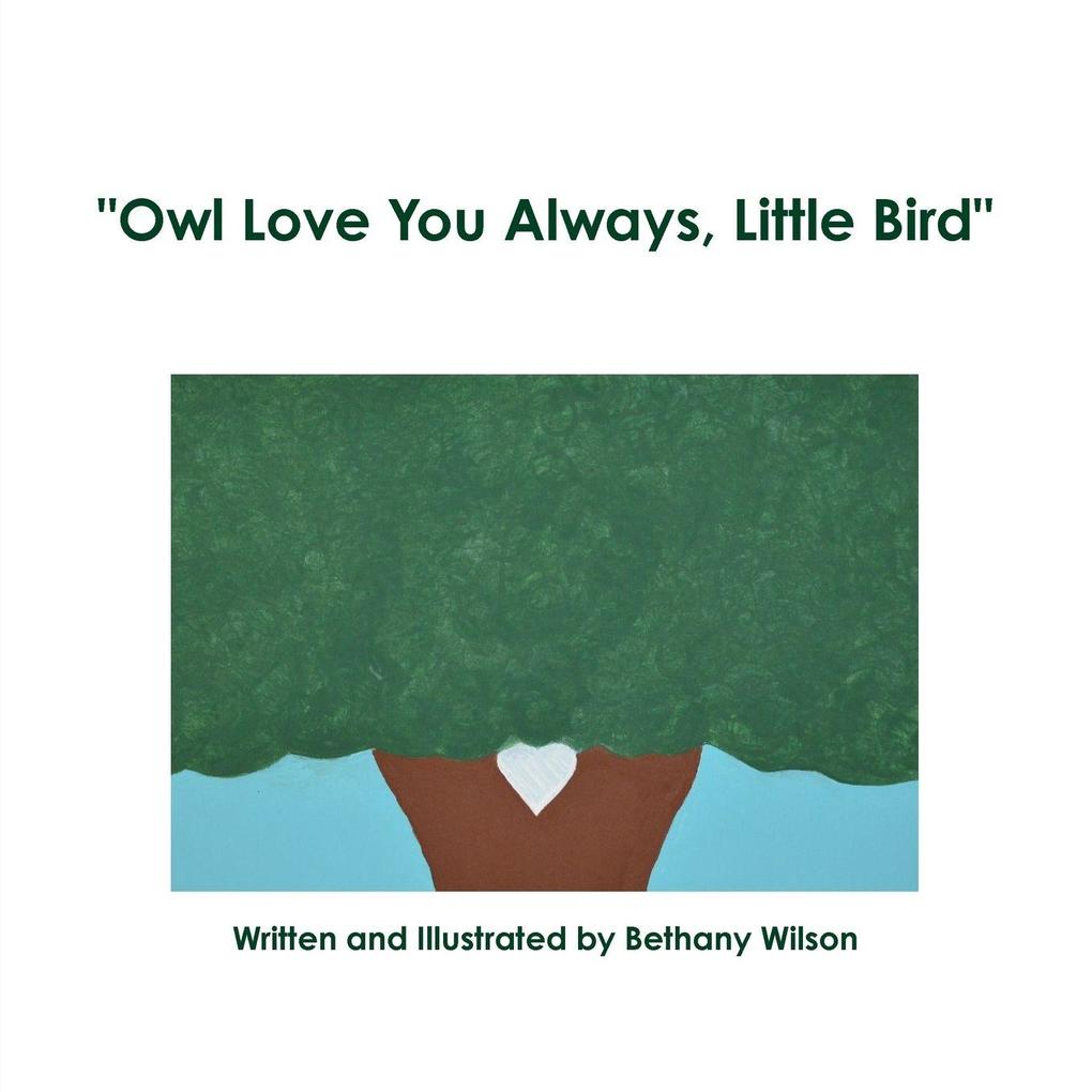 'Owl Love You Always Little Bird'