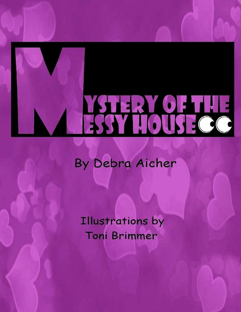 Mystery of the Messy House