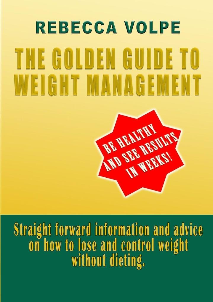 The Golden Guide To Weight Management
