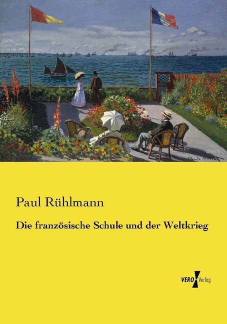 Die französische Schule und der Weltkrieg