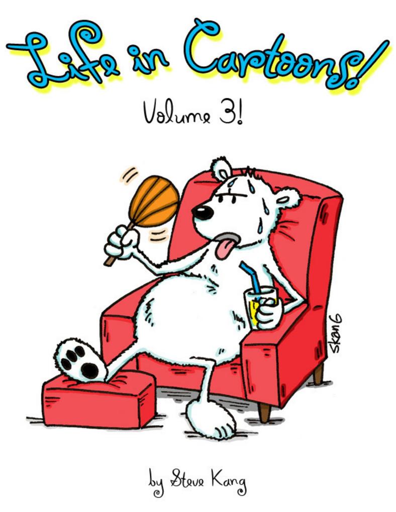 Life In Cartoons! - Volume 3!
