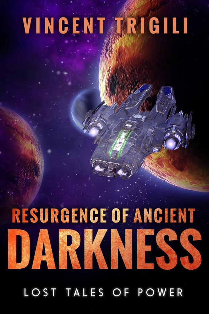 Resurgence of Ancient Darkness (Lost Tales of Power #4)