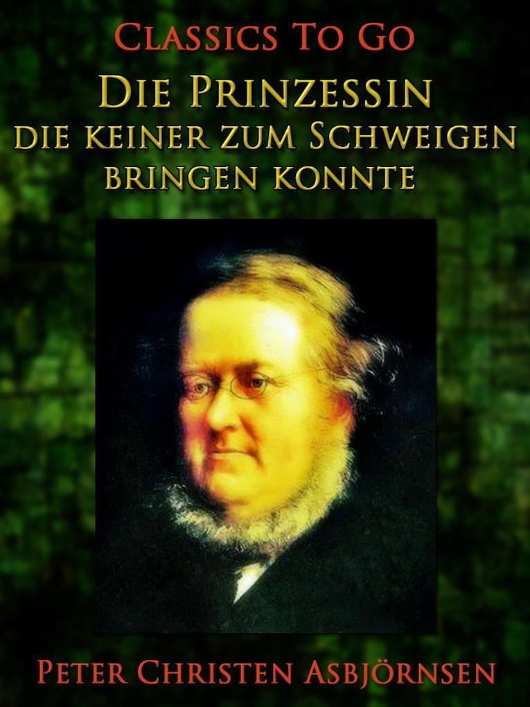 Die Prinzessin die keiner zum Schweigen bringen konnte
