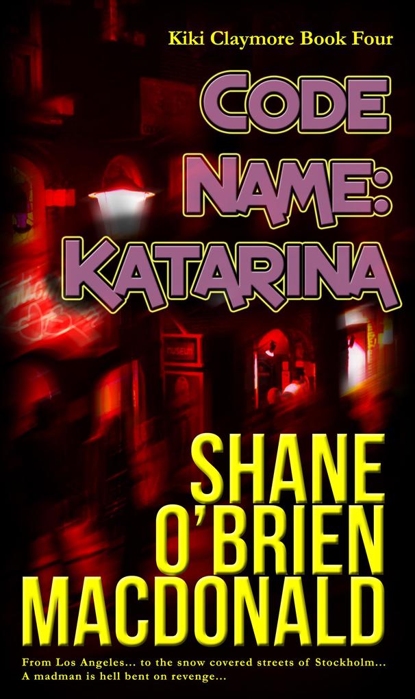 Code Name: Katarina (Kiki Claymore #4)