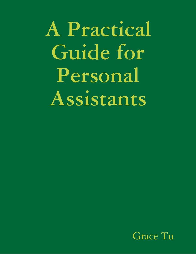 A Practical Guide for Personal Assistants
