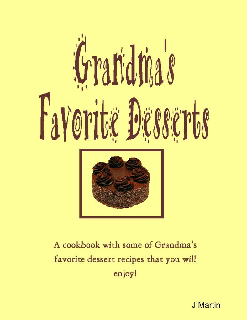 Grandma's Favorite Desserts