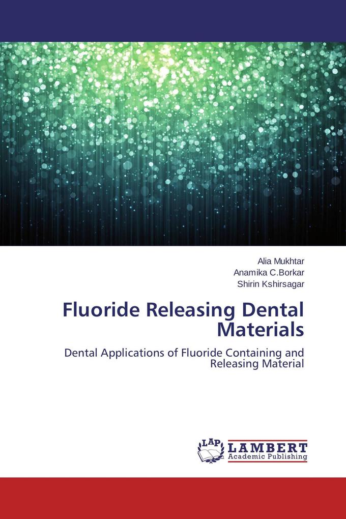 Fluoride Releasing Dental Materials