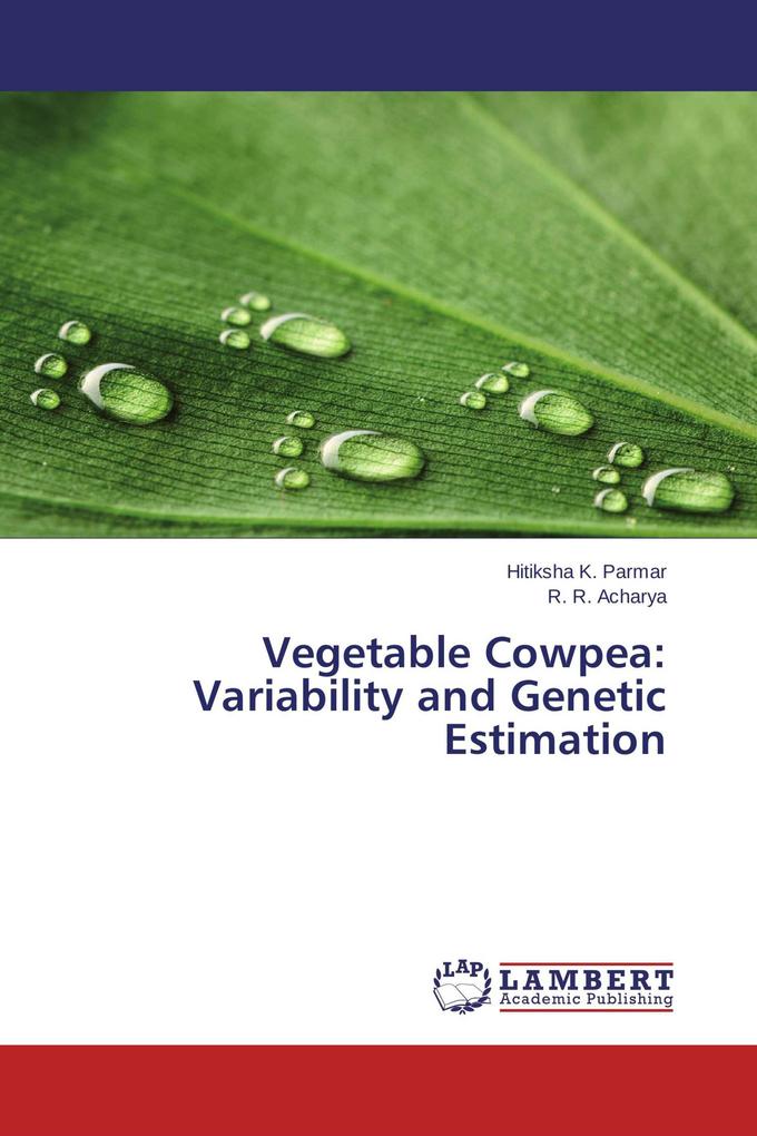 Vegetable Cowpea: Variability and Genetic Estimation