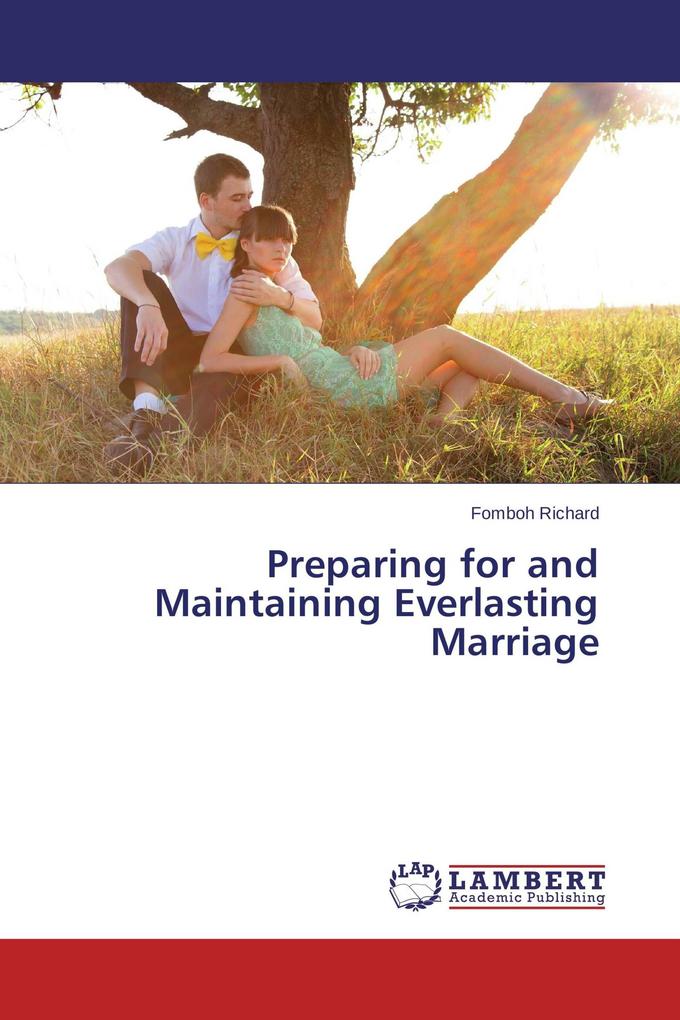 Preparing for and Maintaining Everlasting Marriage