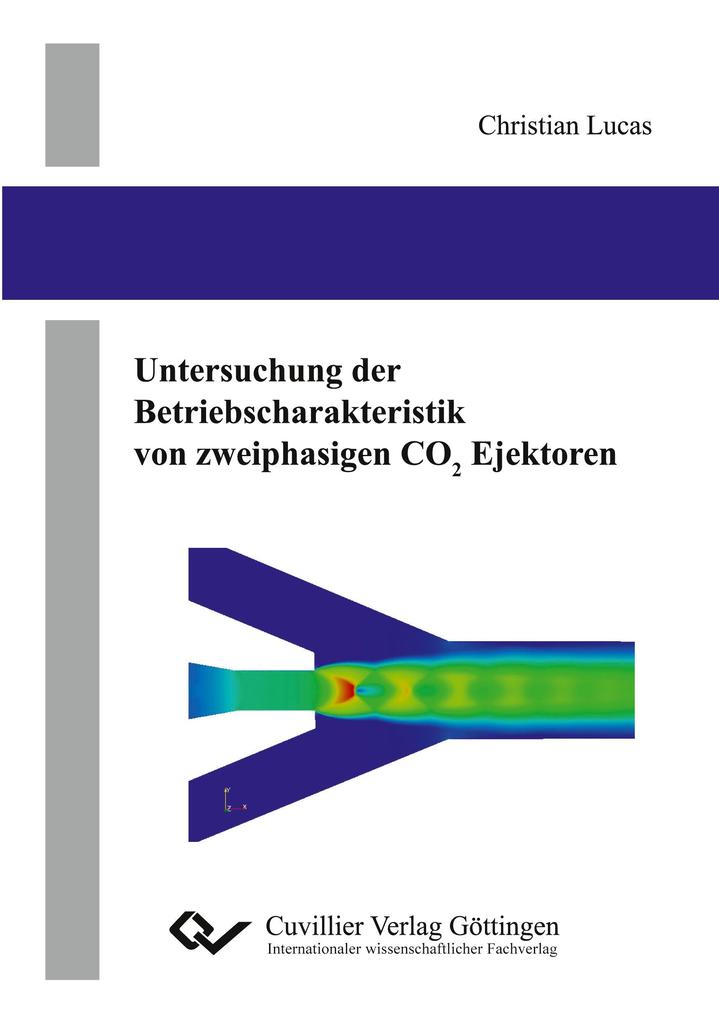 Untersuchung der Betriebscharakteristik von zweiphasigen CO2 Ejektoren