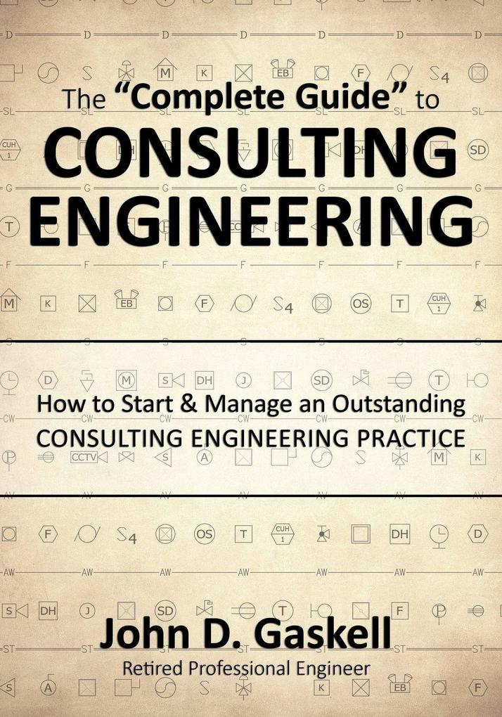 The 'Complete' Guide to CONSULTING ENGINEERING