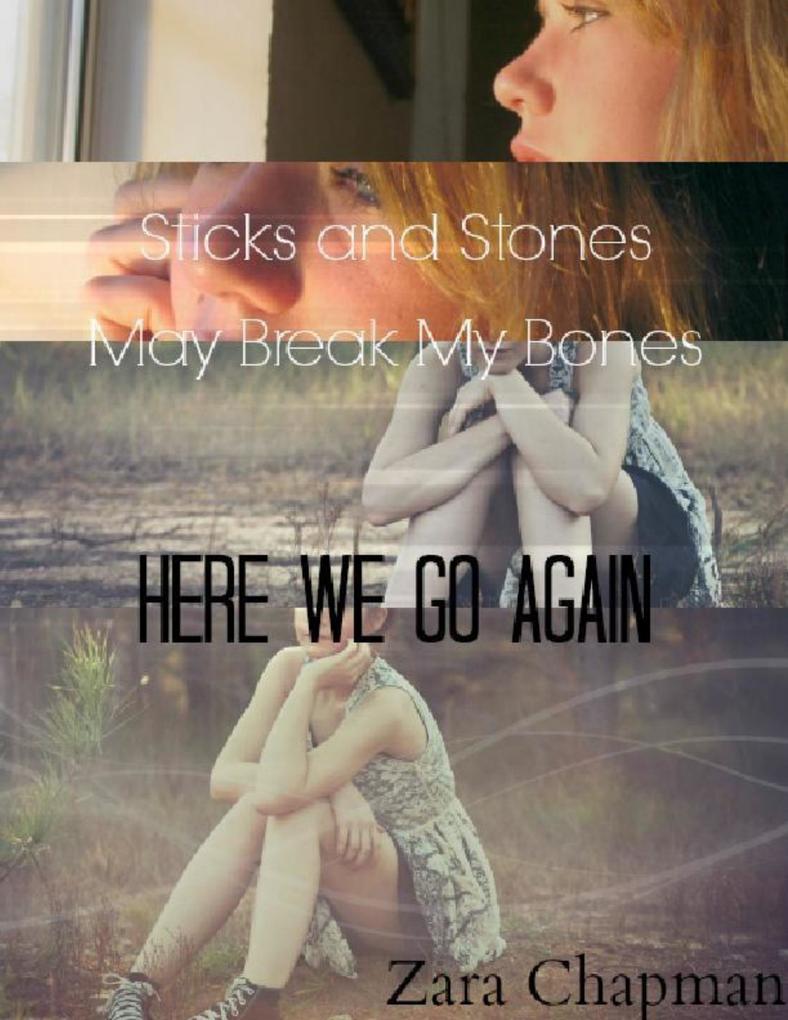 Sticks and Stones May Break My Bones - Here We Go Again