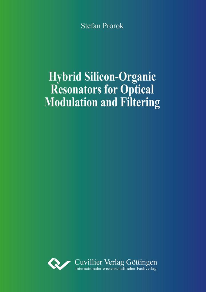 Hybrid Silicon-Organic Resonators for Optical Modulation and Filtering