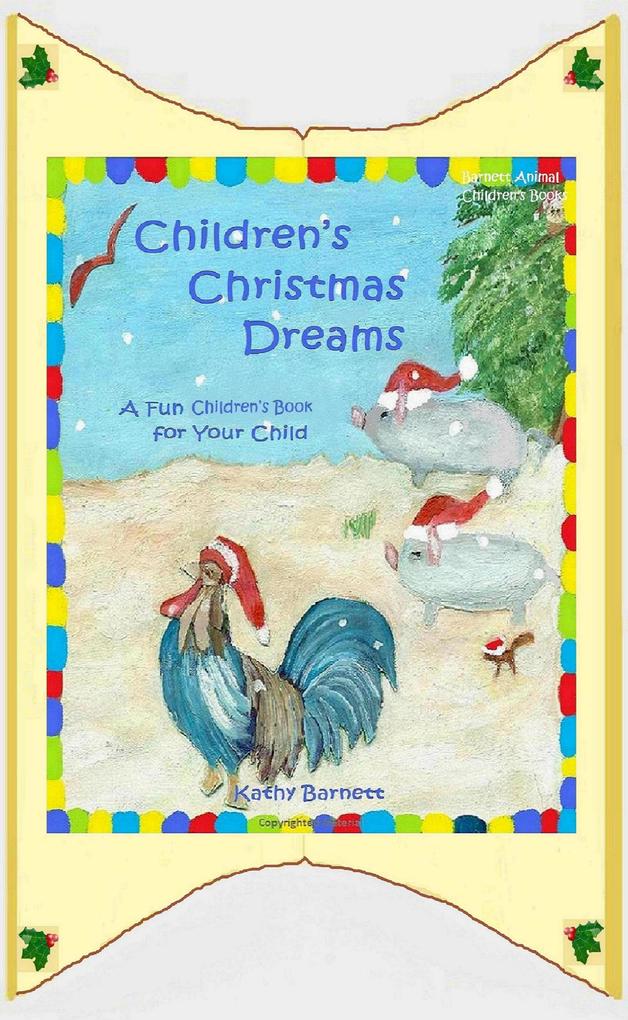 Children‘s Christmas Dreams A Fun Children‘s Book for Your Child