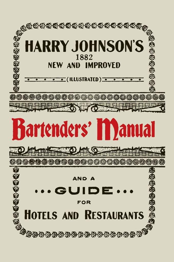 Harry Johnson's New and Improved Illustrated Bartenders' Manual