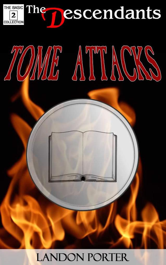 Tome Attacks (The Descendants Basic Collection #2)