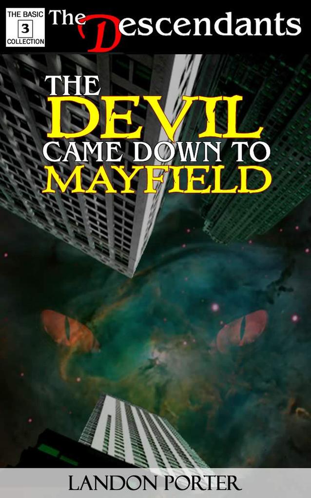 The Devil Came Down To Mayfield (The Descendants Basic Collection #3)