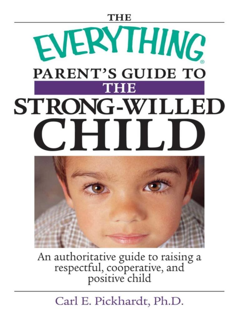 The Everything Parent‘s Guide To The Strong-Willed Child