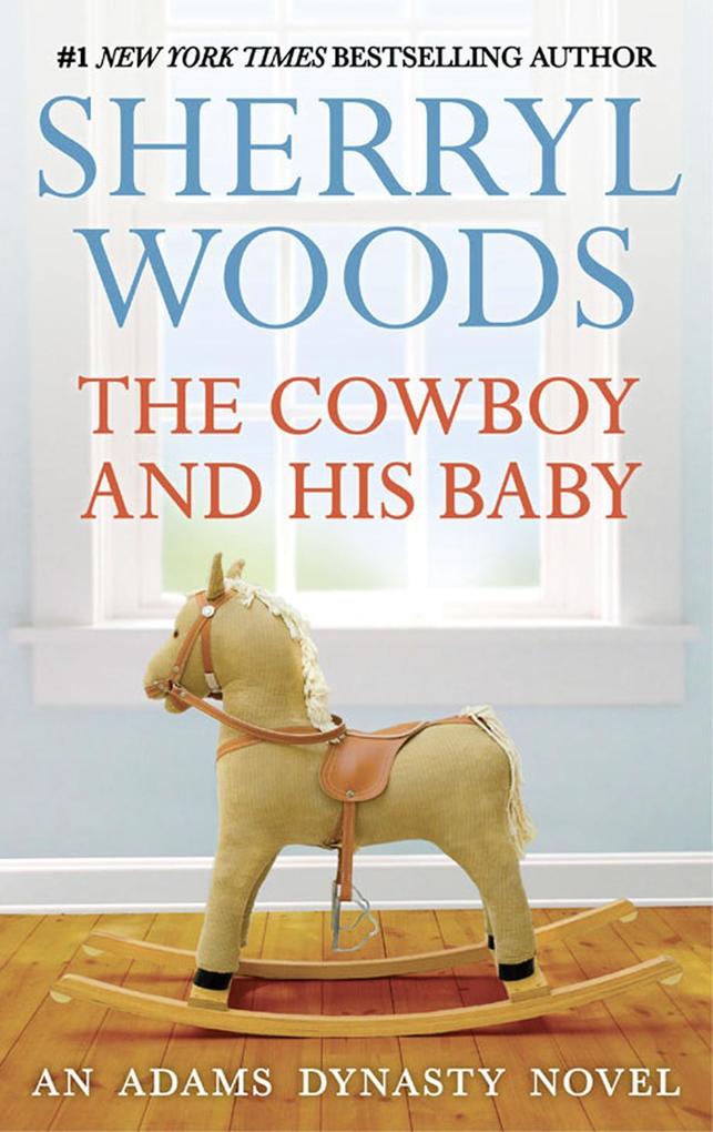 The Cowboy And His Baby (That‘s My Baby Book 1)