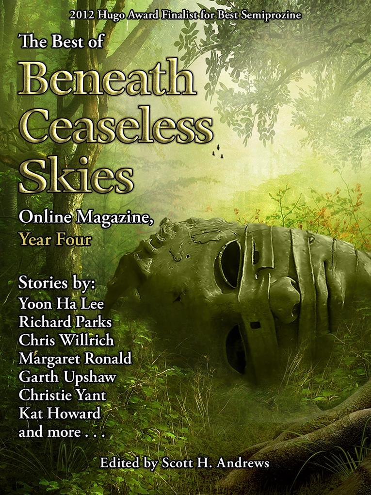 The Best of Beneath Ceaseless Skies Online Magazine Year Four