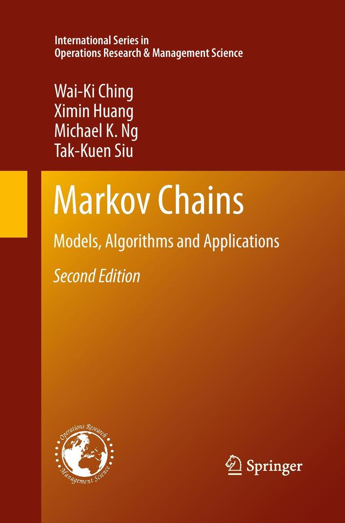 Markov Chains - Wai-Ki Ching/ Ximin Huang/ Michael K. Ng/ Tak-Kuen Siu
