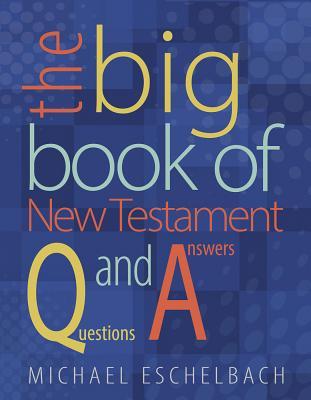 Big Book of New Testament Questions and Answers