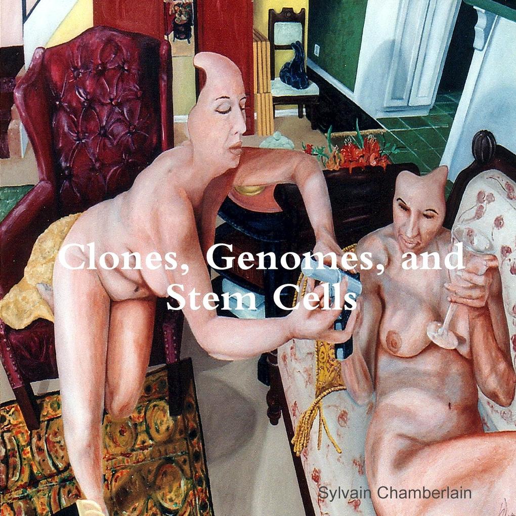 Clones Genomes and Stem Cells